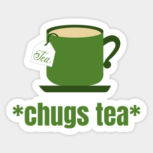 *Chugs Tea* Funny Tea Meme Sticker